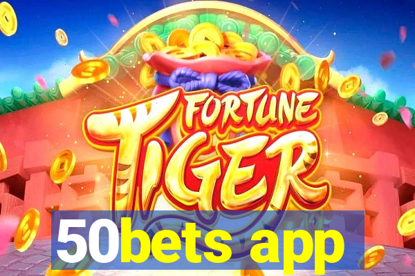 50bets app